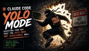 Claude Code terminal interface showing YOLO auto mode scripting workaround